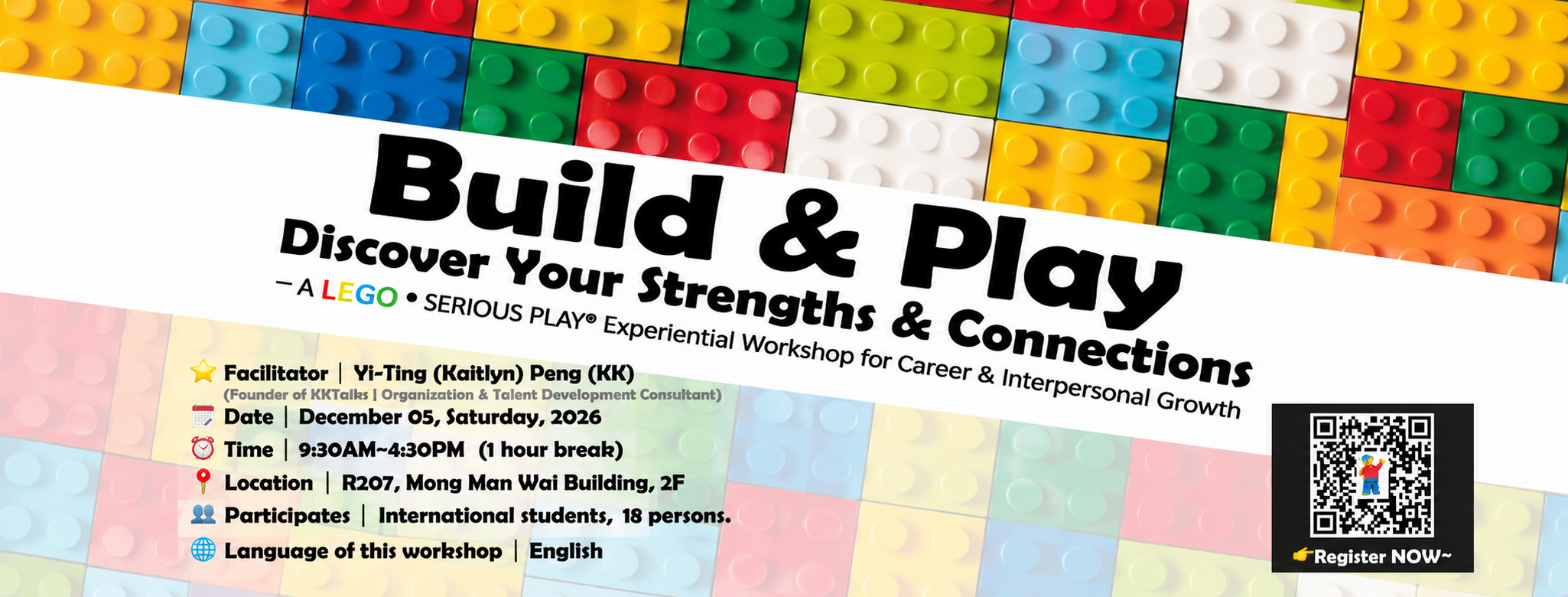 20261205 [Workshop] Build & Play: Discover Your Strengths & Connections -A LEGO® SERIOUS PLAY® Experiential Workshop for Career & Interpersonal Growth